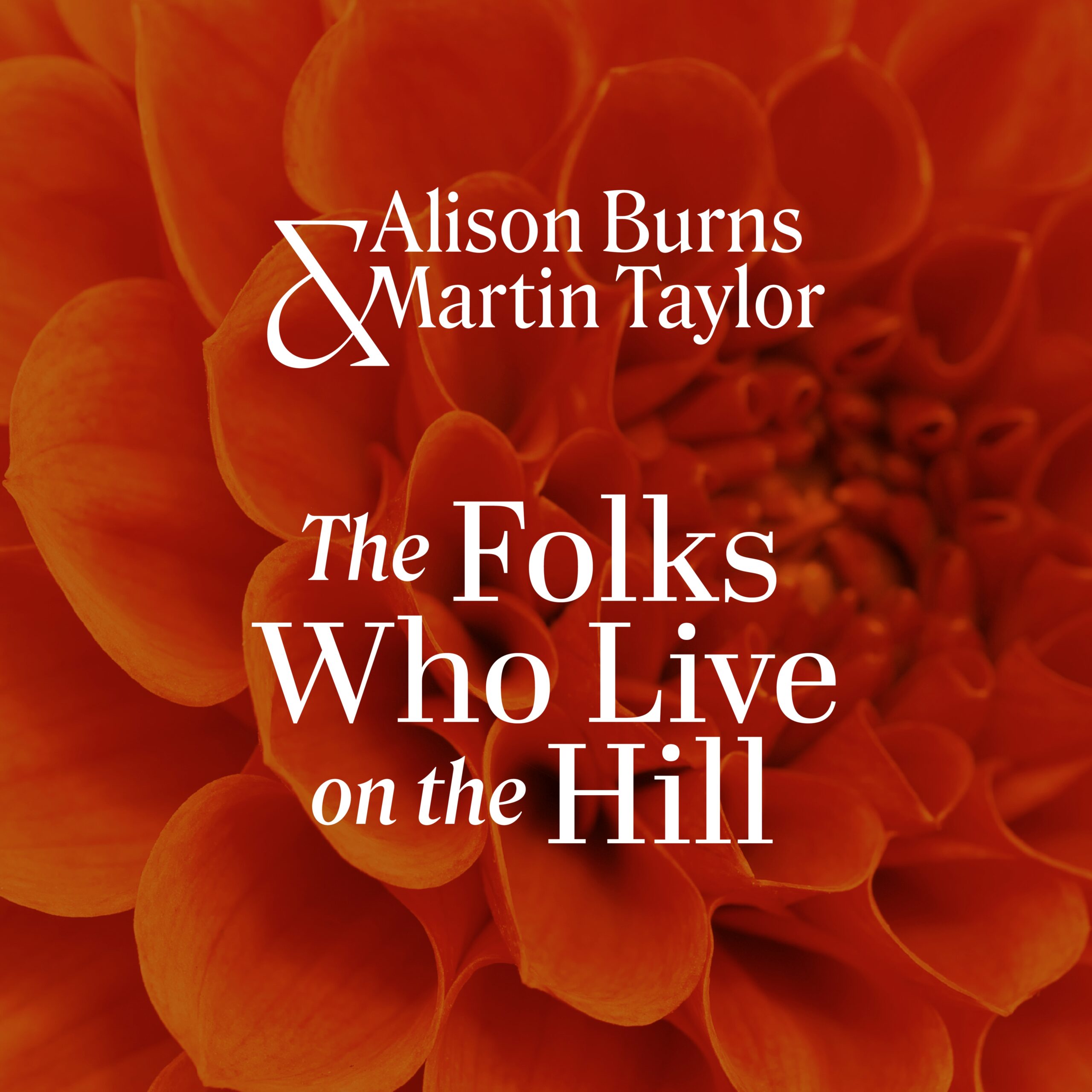 The Folks Who Live On The Hill by Alison Burns and Martin Taylor